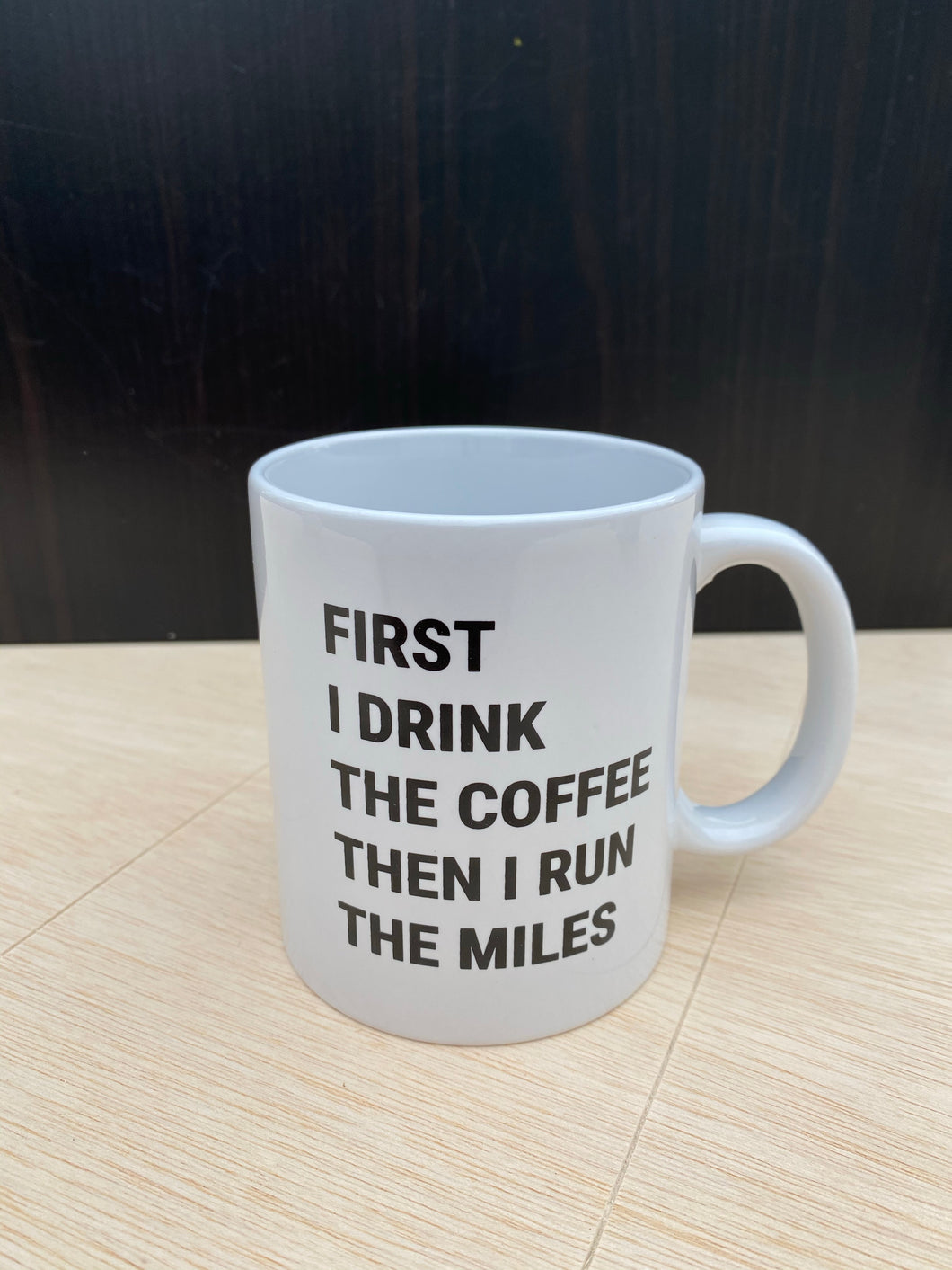 Run The Miles Good Sense Ceramic Mug